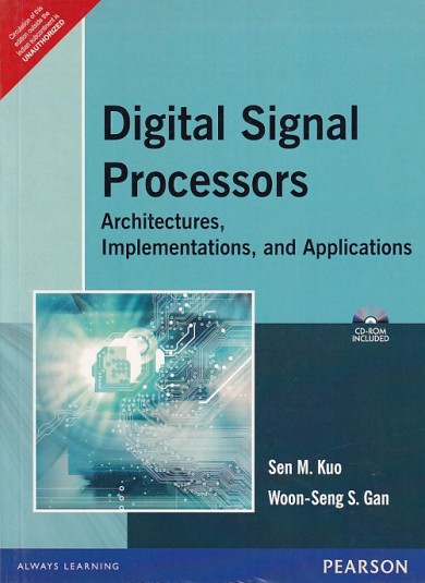 DIGITAL SIGNAL PROCESSORS | SEN M. KUO, WOON SENG S. GAN | Pearson