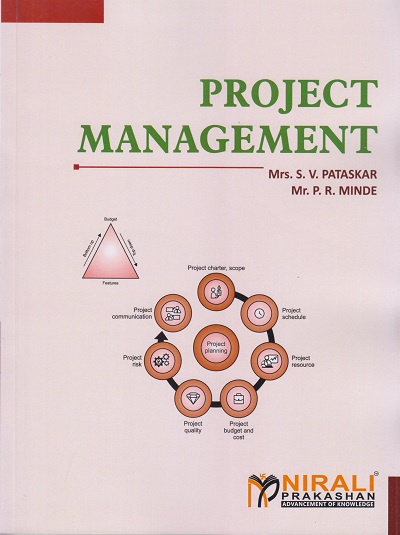 PROJECT MANAGEMENT | Mrs. S.V. Pataskar, Mr. P.R. Minde | Nirali Prakashan