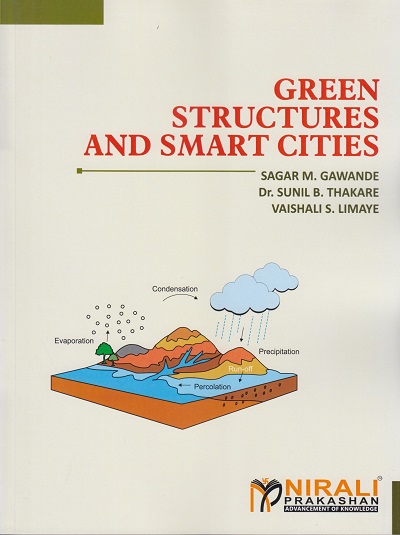GREEN STRUCTURES AND SMART CITIES | Sagar M. Gawande, Dr. Sunil B. Thakare, Vaishali S. Limaye | Nirali Prakashan