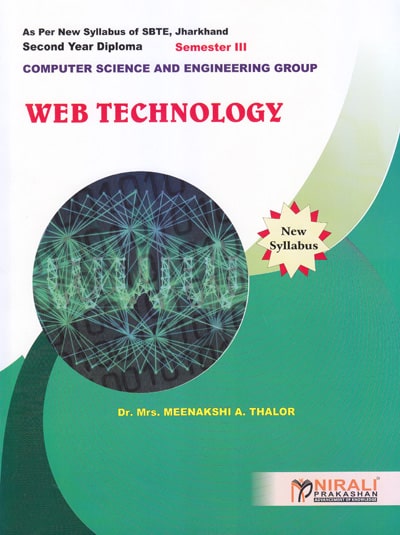 WEB TECHNOLOGY (Second Year - Computer Science and Engineering - Semester 3 - As Per SBTE Jharkhand Syllabus Polytechnic)