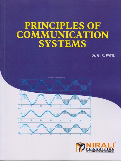 PRINCIPLES OF COMMUNICATION SYSTEMS | Dr. G.R. Patil | Nirali Prakashan
