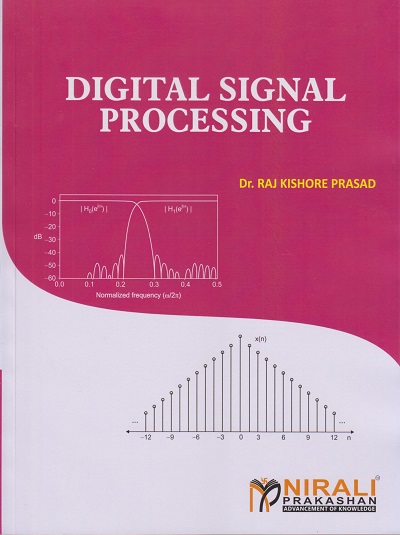 DIGITAL SIGNAL PROCESSING | Dr. Raj Kishore Prasad | Nirali Prakashan