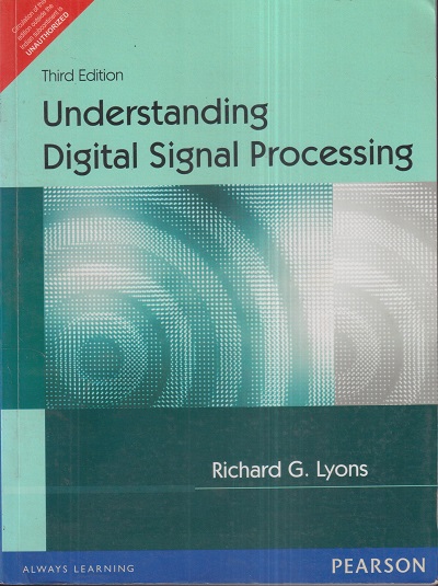UNDERSTANDING DIGITAL SIGNAL PROCESSING | RICHARD G. LYONS | Pearson
