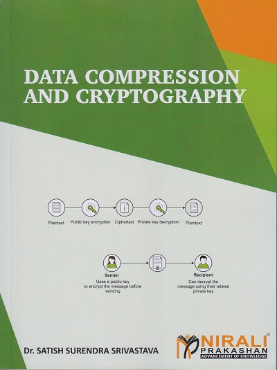 DATA COMPRESSION AND DRYPTOGRAPHY | Dr. Satish Surendra Srivastava | Nirali Prakashan