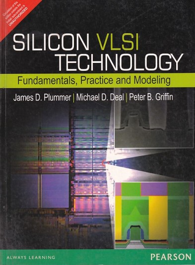SILICON VLSI TECHNOLOGY | JAMES D.PLUMMER , MICHAEL D. DEAL, PETER B. GRIFFIN | Pearson