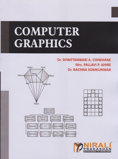 COMPUTER GRAPHICS | Dr. Shwetambari A. Chiwhane | Nirali Prakashan