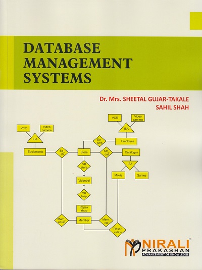 DATABASE MANAGEMENT SYSTEMS | Dr. Sheetal Gujar, Sahil Shah | Nirali Prakashan
