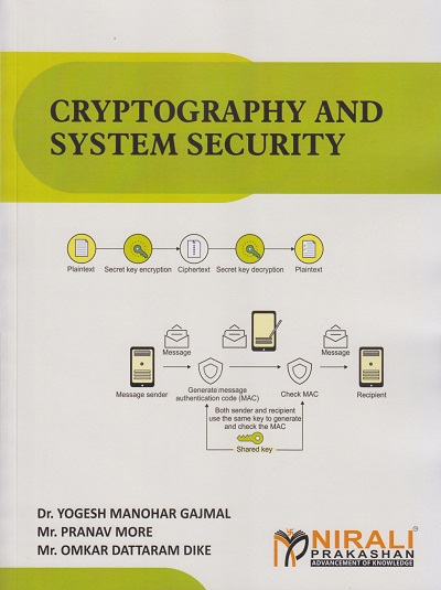 CRYPTOGRAPHY AND SYSTEM SECURITY | Dr. Yogesh Manohar Gajmal | Nirali Prakashan