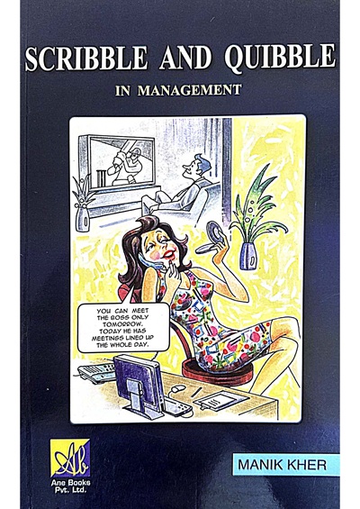 Scribble and Quibble in Management by Manik Kher | Ane Books Pvt Ltd