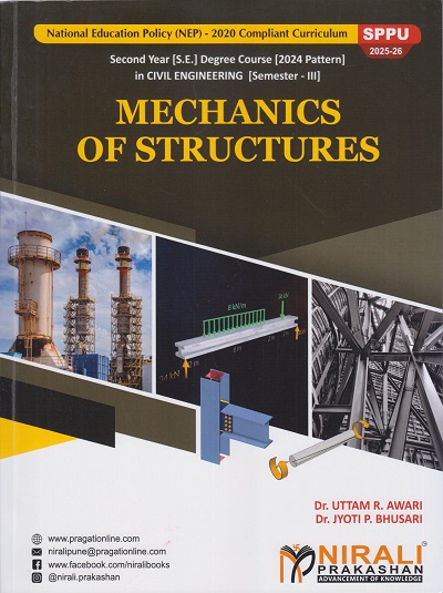 MECHANICS OF STRUCTURES for SPPU Second Year (SE) Degree in Civil Engineering Semester 3 | Dr. Uttam R. Awari, Dr. Jyoti P. Bhusari | Nirali Prakashan