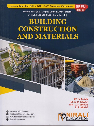 BUILDING CONSTRUCTION AND MATERIALS for SPPU Second Year (SE) Degree in Civil Engineering Semester 3 | Dr. R.K. Jain | Nirali Prakashan