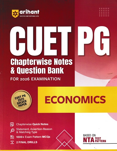 CUET PG CHAPTERWISE NOTES & QUESTION BANK FOR 2026 EXAMINATION ECONOMICS | ARIHANT