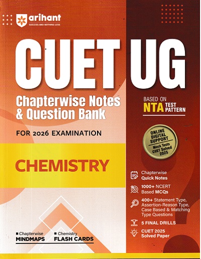 CUET UG CHAPTERWISE NOTES & QUESTION BANK FOR 2026 EXAMINATION CHEMISTRY | ARIHANT