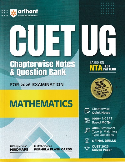 CUET UG CHAPTERWISE NOTES & QUESTION BANK FOR 2026 EXAMINATION MATHEMATICS | ARIHANT