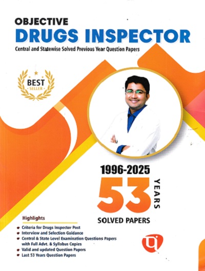 OBJECTIVE DRUGS INSPECTOR 1996-2025 53 YEARS SOLVED PAPERS