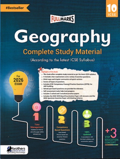 Full Marks ICSE Geography Class 10 Complete Study Material 