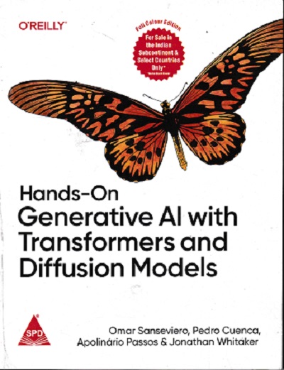 HANDS ON GENERATIVE AI WITH TRANSFORMERS AND DIFFUSION MODELS