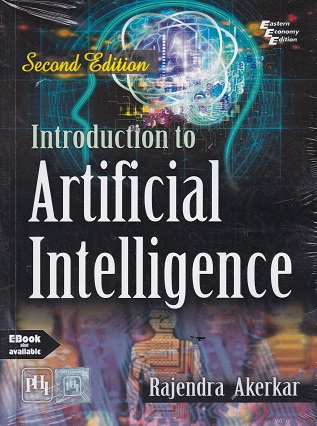 INTRODUCTION TO ARTIFICIAL INTELLIGENCE | RAJENDRA AKERKAR | PHI