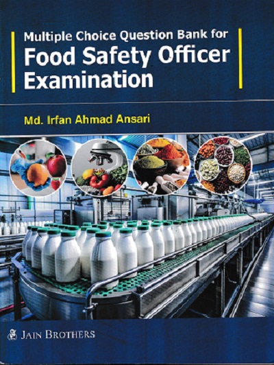 MULTIPLE CHOICE QUESTION BANK FOR FOOD SAFETY OFFICER EXAMINATION