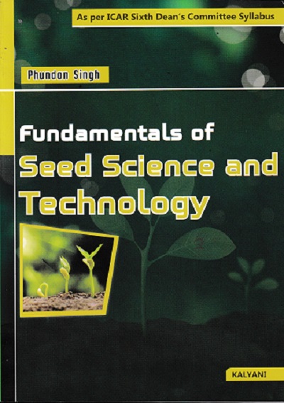 FUNDAMENTALS OF SEED SCIENCE AND TECHNOLOGY