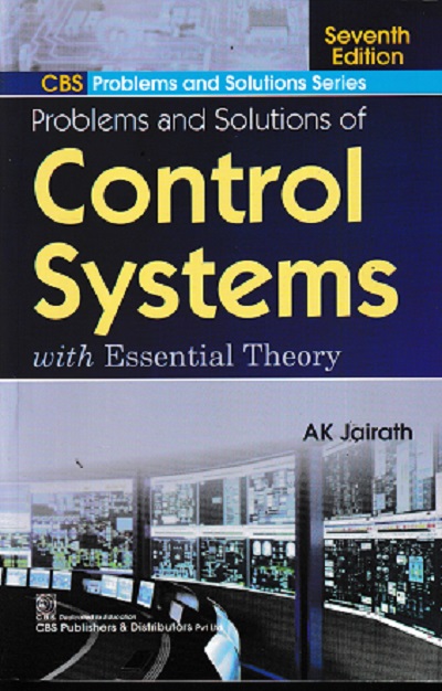 Problems & Solutions Of Control Systems With Essential Theory