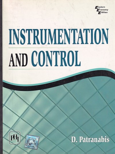 INSTRUMENTATION AND CONTROL | D. PATRANABIS | PHI