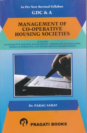 MANAGEMENT OF CO-OPERATIVE HOUSING SOCIETIES for GDC&amp;A and Other Co-operative and Departmental Examinations