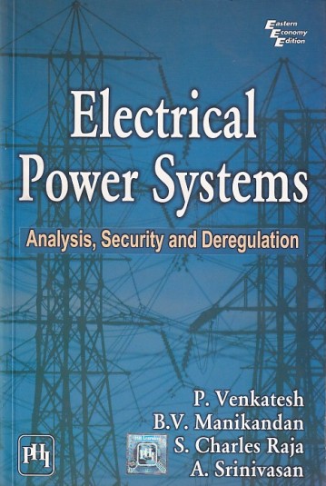 ELECTRICAL POWER SYSTEMS | P. VENKATESH , B. V. MANIKANDAN , S. CHARLES RAJA , A. SRINIVASAN | PHI