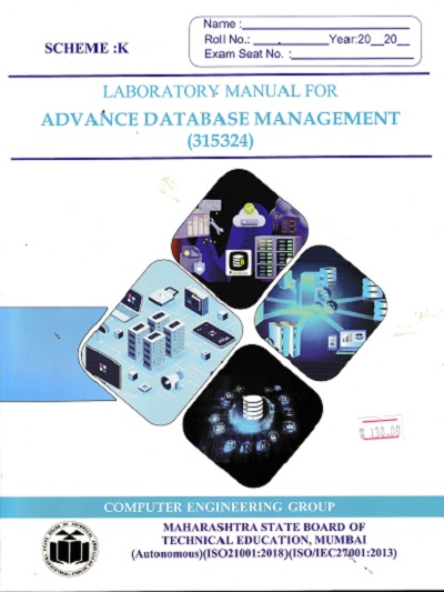 LABORATORY MANUAL FOR ADVANCED DATABASE MANAGEMENT (315324)