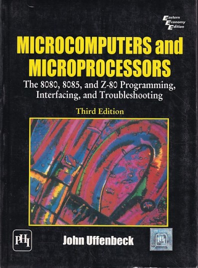 MICROCOMPUTERS AND MICROPROCESSORS | JOHN UFFENBECK | PHI