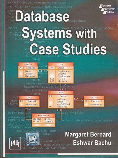 DATABASE SYSTEMS WITH CASE STUDIES | MARGARET BERNARD , ESHWAR BACHU | PHI