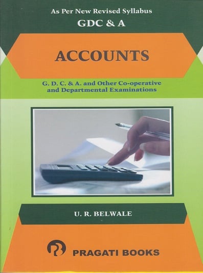 ACCOUNTS for GDC&amp;A and Other Co-operative and Departmental Examinations
