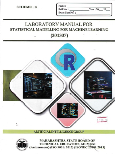 LABORATORY MANUAL FOR STATISTICAL MODELLING FOR MACHINE LEARNING (301307)