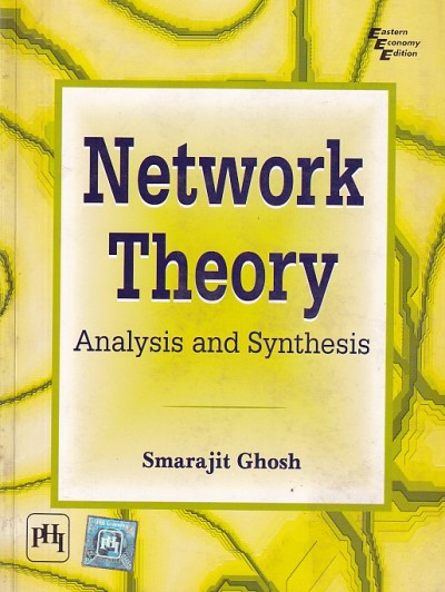 NETWORK THEORY | SMARAJIT GHOSH | PHI