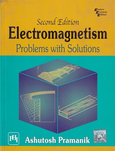 ELECTROMAGNETISM | ASHUTOSH PRAMANIK | PHI