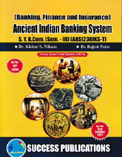 BANKING FINANCE AND INSURANCE ANCIENT INDIAN BANKING SYSTEM SY B.COM SEM 3 ABSI236IKS-T