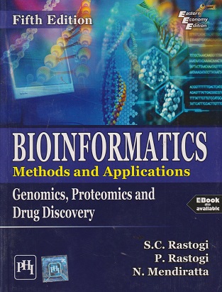 BIOINFORMATICS | S. C. RASTOGI , N. MENDIRATTA , P. RASTOGI | PHI
