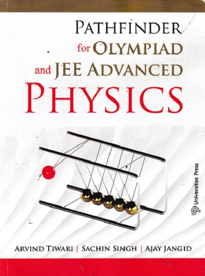 PATHFINDER FOR OLYMPIAD AND JEE ADVANCED PHYSICS