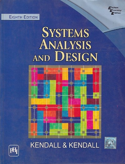 SYSTEMS ANALYSIS AND DESIGN | KENDALL AND KENDALL | PHI