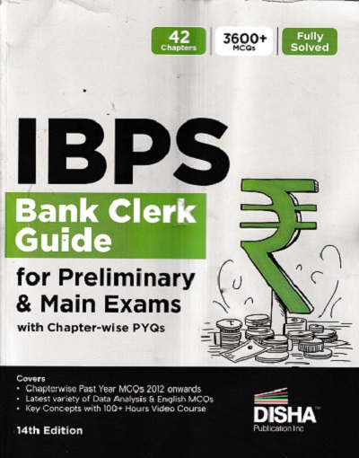 IBPS Bank Clerk Guide for Preliminary & Main Exams with Chapter-wise PYQs 14th Edition | 42 Chapters | 3900+ MCQs | Fully Solved