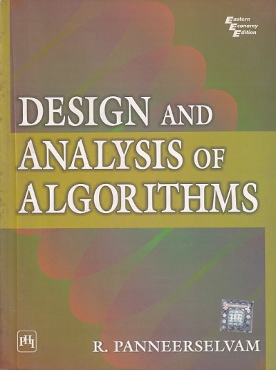 DESIGN AND ANALYSIS OF ALGORITHMS | R. PANNEERSELVAM | PHI