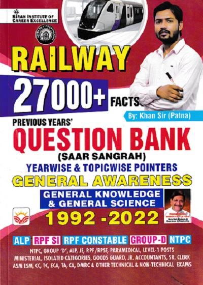 Railway 27000+ Facts Previous Years Question Bank (Saar Sangrah) Yearwise and Topicwise Pointers General Knowledge and General Science 1992 2022