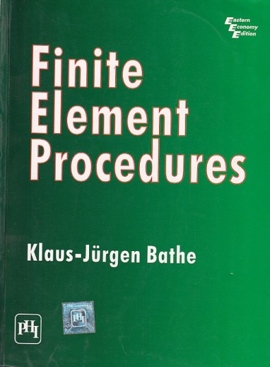 FINITE ELEMENT PROCEDURES | KLAUS JURGEN BATHE | PHI