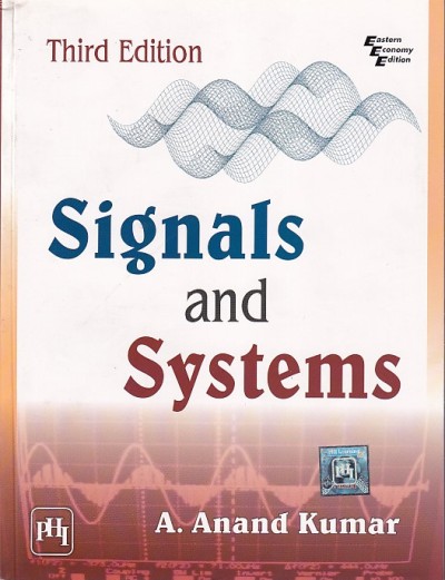 SIGNALS AND SYSTEMS | A. ANAND KUMAR | PHI