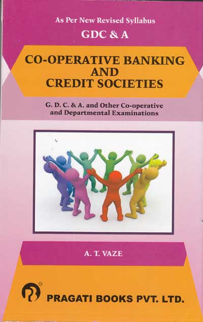 CO-OPERATIVE BANKING AND CREDIT SOCIETIES for GDC&amp;A and Other Co-operative and Departmental Examinations