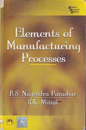 ELEMENTS OF MANUFACTURING PROCESS