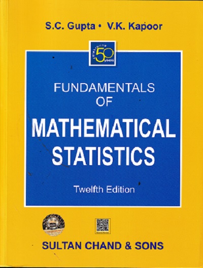FUNDAMENTALS OF MATHEMATICAL STATISTICS