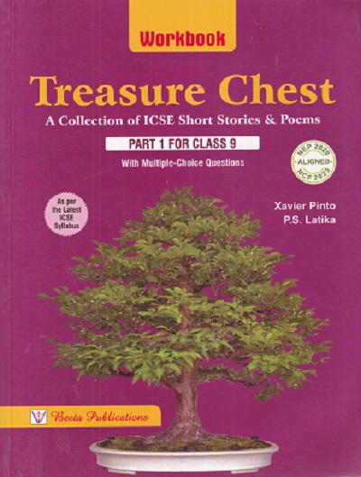 WORKBOOK TREASURE CHEST A COLLECTION OF ICSE SHORT STORIES & POEMS PART 1 FOR CLASS 9