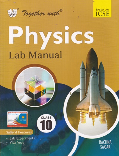 TOGETHER WITH PHYSICS LAB MANUAL CLASS 10 TH