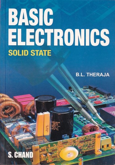 BASIC ELECTRONICS SOLID STATE | B. L. THERAJA | S.Chand